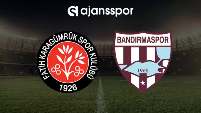 canli-fatih-karagumruk-bandirmaspor-maci-yayin-bilgisi-ve-saati-GkO6Zb1e.jpg